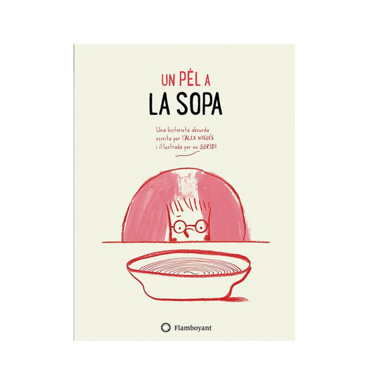 Un pèl a la sopa FLAMBOYANT